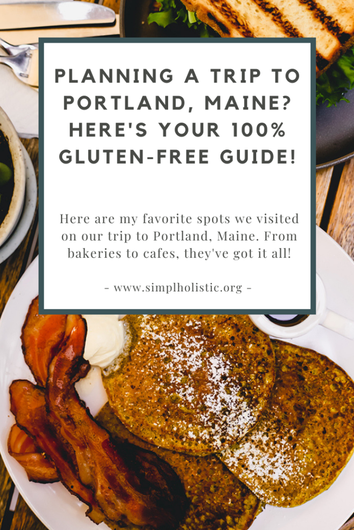 My guide to portland maine gluten free finds. A-photo of pancakes with a box overlay and words saying planning a trip to portland maine here's your 100 gluten free guide