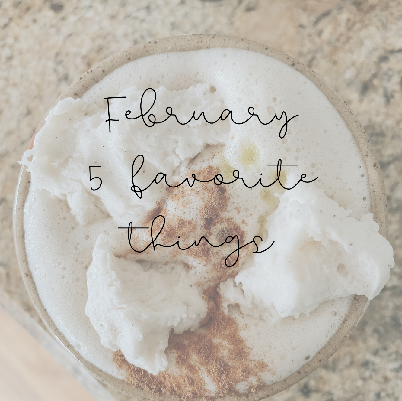 February 5 favorite things